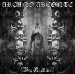 Arcano Arconte : Bey Kaziklu!